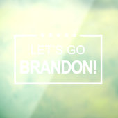 Lass Go Brandon Funny Fensteraufkleber (Blatt 3)