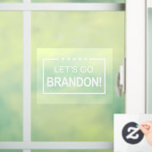Lass Go Brandon Funny Fensteraufkleber (Zuhause)
