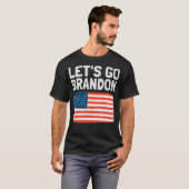 Lass Go Brandon Funny Trending Parody Meme T-Shirt (Vorne ganz)