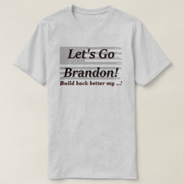 Lass Go Brandon Gray US Flag Build Back Better Lt T-Shirt