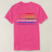 Lass Go Brandon Pride Month USA LGBTQ Rai T-Shirt (Design vorne)