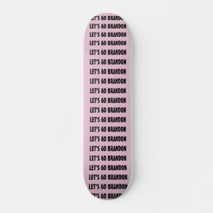 LASS' GO BRANDON SKATEBOARDS