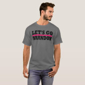 LASS GO BRANDON T-Shirt (Vorne ganz)