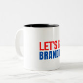 lass Go Brandon Zweifarbige Tasse (Vorderseite Links)