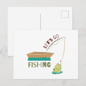 Lass Go Fishing Postkarte (Vorne/Hinten)