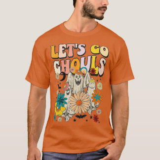 Lass Go Ghouls Halloween Ghost Retro 70er Hippie C T-Shirt