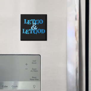 Lass Go & Lass Erholung Gott Slogan Magnet