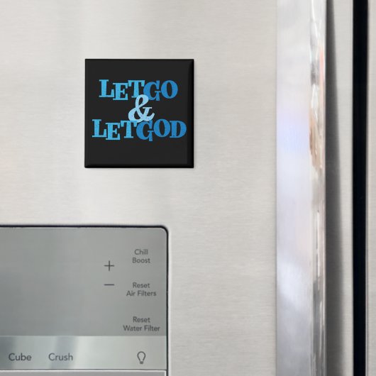 Lass Go & Lass Erholung Gott Slogan Magnet (In Situ (Kühlschrank))