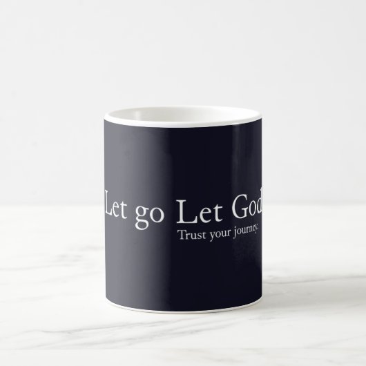 Lass Go, Lass Gott: Glaube und Vertrauen Zitat Kaffeetasse (Mittel)