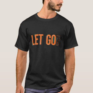 Lass Go & Lass T-Shirt