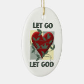 Lass Go Lasse Erholung Gott Slogan Zitat Rotes Her Keramik Ornament (Rechts)