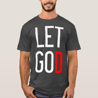 Lass Go Lasse Gott Motivierend T-Shirt