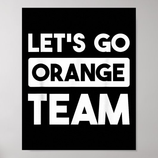 Lass Go Orange Team War Game Competition Summer Ca Poster (Vorne)