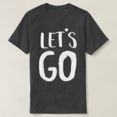 Lass Go T-Shirt (Design vorne)