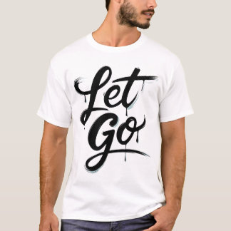 Lass Go T-Shirt