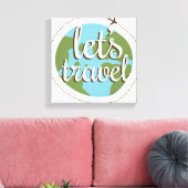 Lass Go Travel Leinwanddruck (Insitu (Wohnzimmer))