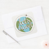 Lass Go Travel Quadratischer Aufkleber (Umschlag)