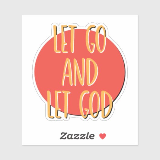 Lass Go und Lass 12 Step Slogan Aufkleber (Blatt)
