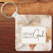Lass Go und Lass Gott Christlich Inspiration Zitat Schlüsselanhänger (Vorderseite)