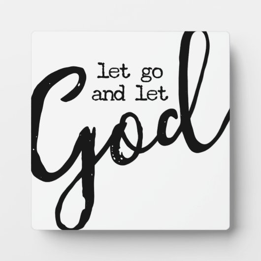 Lass Go und Lass Gott Christliches Zeichen Fotoplatte (Vorderseite)