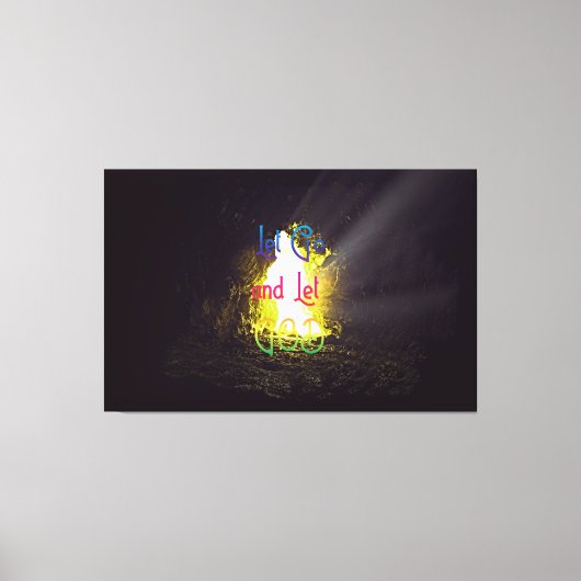 Lass Go und Lass Gott Inspirierend Zitat Leinwanddruck (Vorderseite)