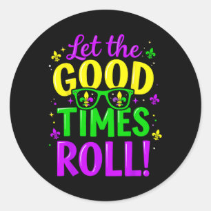Lass Good Times Roll Mardi Gras Runder Aufkleber