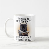 Lass Gott repariere es lustig Sarcastic Black Cat Kaffeetasse (Links)