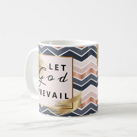 Lass Gottes Prevail, Russell M Nelson Konferenzang Kaffeetasse (Vorderseite Links)