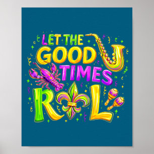 Lass gute Zeiten rollen Mardi Illustration Poster