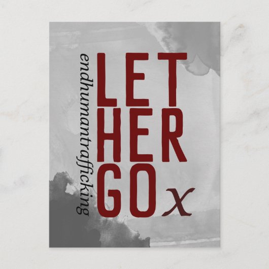 LASS HER GO endhumanitärem Handel mit Red Postkarte (Vorderseite)