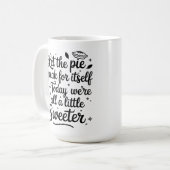 Lass heute den Kuchen für sich selbst Kaffeetasse (Vorderseite Links)