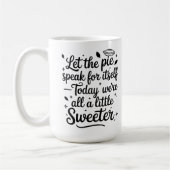 Lass heute den Kuchen für sich selbst Kaffeetasse (Links)