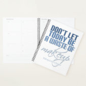 Lass heute nicht eine Verschwendung von Make-up Bl Planer (Anzeige)