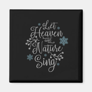 Lass Himmel und Natur Singen Weihnachten Magnet