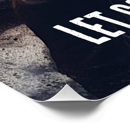 "Lass hin oder sei gezerrt" und mächtiges Pferd Poster (Ecke)