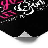Lass hin und Lass Gott - Christlich Poster (Ecke)
