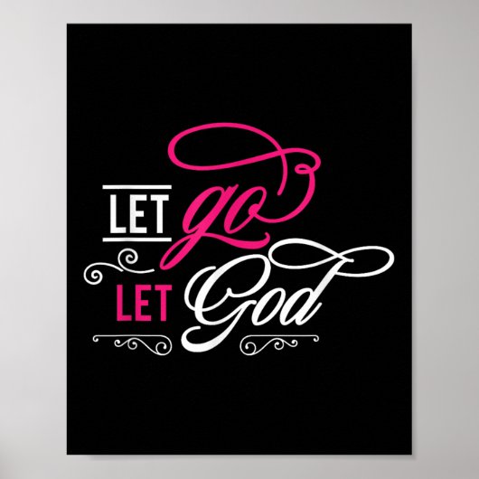 Lass hin und Lass Gott - Christlich Poster (Vorne)