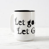 Lass hin und Lass Gott! Zweifarbige Tasse (Vorderseite Links)