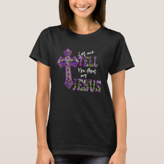 Lass ich erzähle Ihnen von meinem Jesus Männer Fra T-Shirt