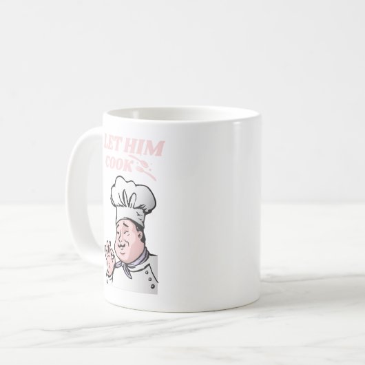 lass ihm kochen kaffeetasse (Vorderseite Links)