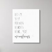 Lass ihm schlafend, denn wenn er Wecke, wird er si Leinwanddruck (Vorderseite)