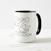Lass ihnen Cook Tasse (VorderseiteRechts)