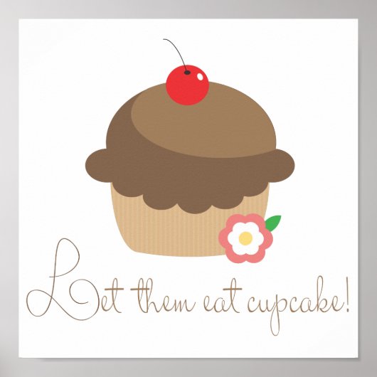 Lass ihnen Cupcake essen Poster (Vorne)
