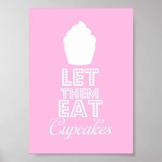 Lass ihnen Cupcakes essen Poster (Vorne)