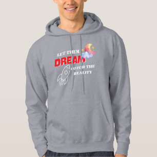 LASS IHNEN DREAM GO FÜR DIE REALITÄT NEUES BEST HOODIE