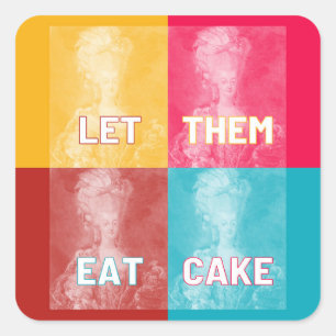"Lass ihnen Eat Cake": Marie Antoinette (Pop art) Quadratischer Aufkleber