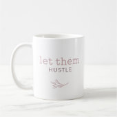 Lass ihnen Hustle Cosy Calm Tasse (Links)