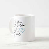 Lass ihnen Lass mir Kaffeetasse (Vorderseite Links)