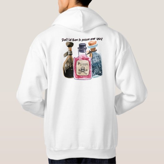 Lass ihnen nicht deinen Geist vergiften Hoodie (Rückseite)