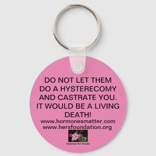Lass ihnen NICHT, IHRE UTERUS ZU STEHEN! SCHLÜSSEL Schlüsselanhänger (Vorderseite)